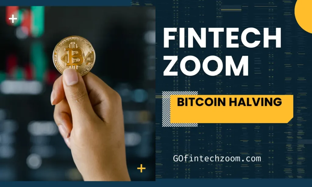 FintechZoom.com Bitcoin Halving 2 Fintechzoom.com Bitcoin Halving